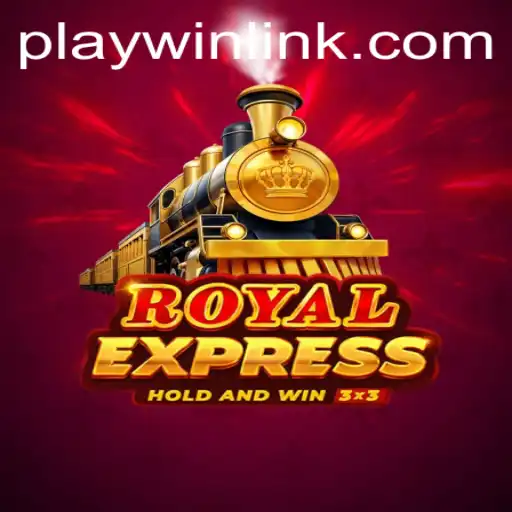 The Exciting World of RoyalExpress: A Gaming Adventure with PLAYWIN